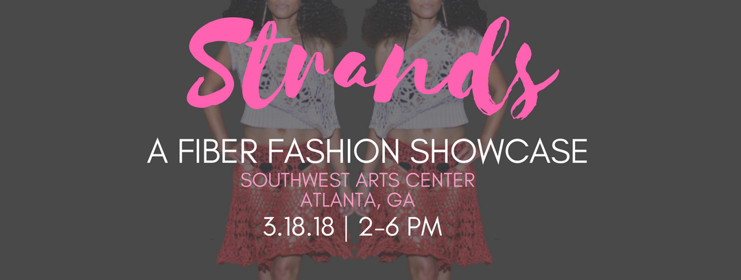 Strands, A Fiber Fashion Showcase