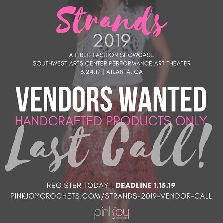 Changing the deadline date to 1.15.2019 due to the response. There are 2 spaces left. Looking for a sweet treats vendor.

Event is Sunday, March 24 from 2-6pm. Vendor fee is $45. We will be in the lobby of the theater and visible to all show attendees.

If interested, please apply at pinkjoycrochets.com/strands-2019-vendor-call