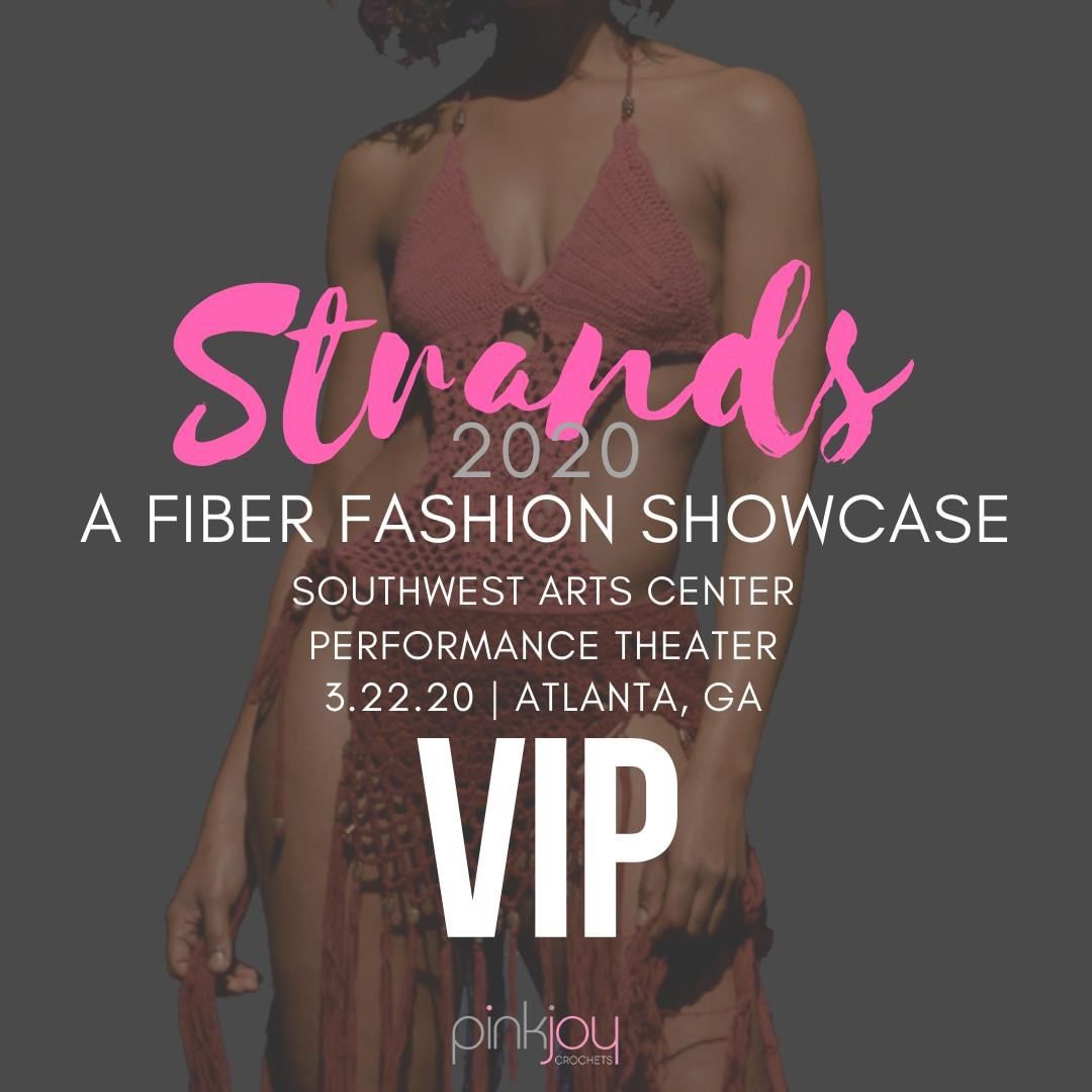 Tickets available at https://www.fiberartsfashion.com/strands-2020-tickets.⁠
⁠
VIP gets you into the Artisan Bazaar, Fashion Show, lunch, and premium seating. $45